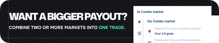 Want a bigger payout? Combine two or more markets into one trade.