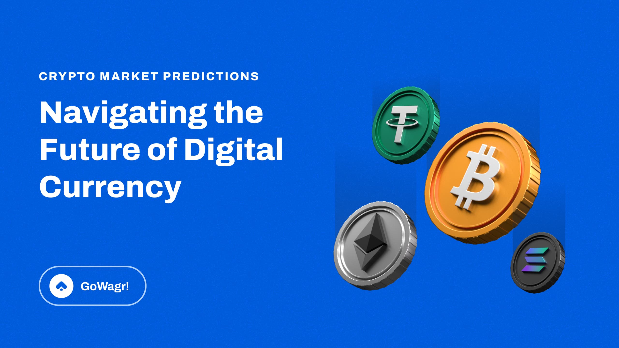 Crypto Market Predictions: Navigating the Future of Digital Currency